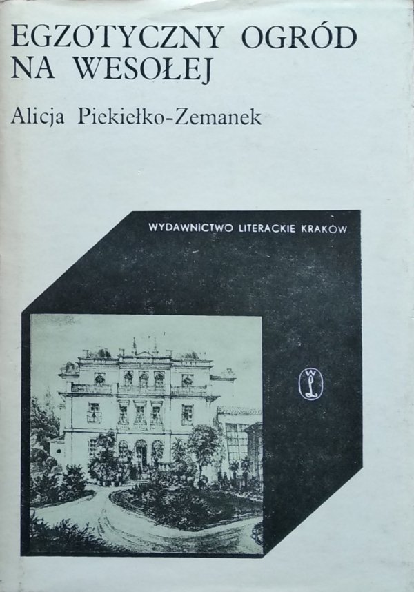 Alicja Piekiełko-Zemanek • Egzotyczny ogród na Wesołej