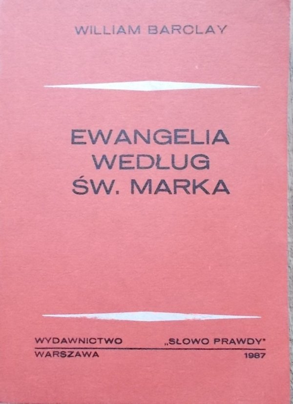 William Barclay • Ewangelia według św. Marka