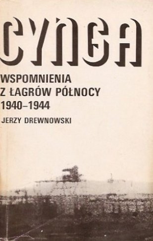Jerzy Drewnowski • Cynga. Wspomnienia z łagrów północy 1940-1944 