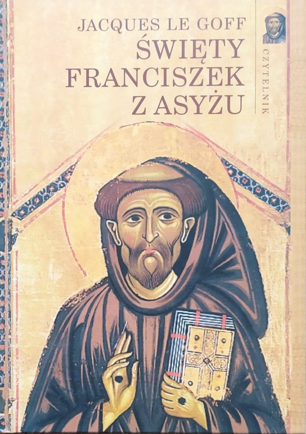 Jacques Le Goff Święty Franciszek z Asyżu