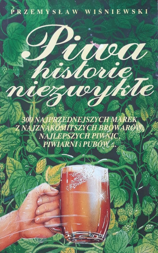Przemysław Wiśniewski • Piwa historie niezwykłe