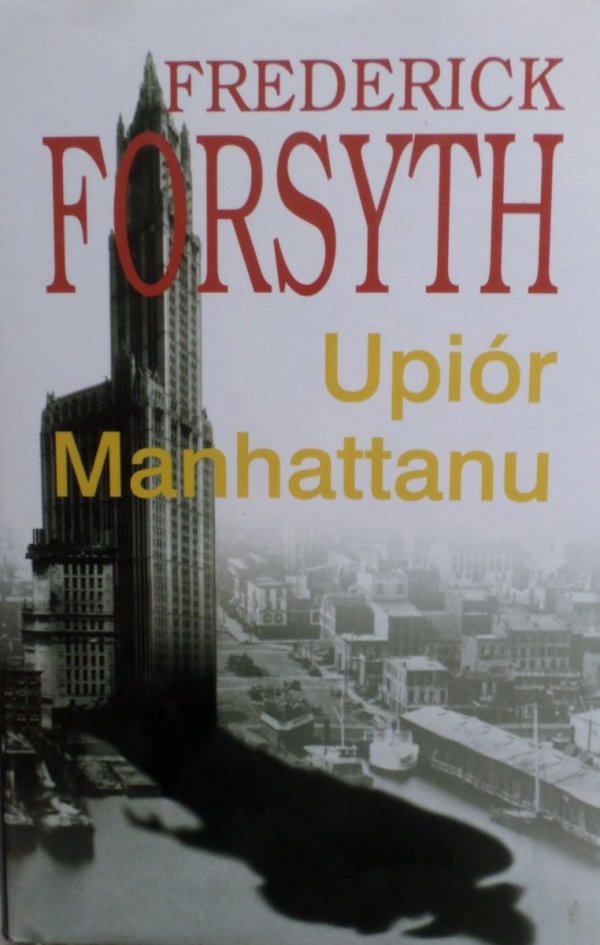 Frederick Forsyth • Upiór Manhattanu