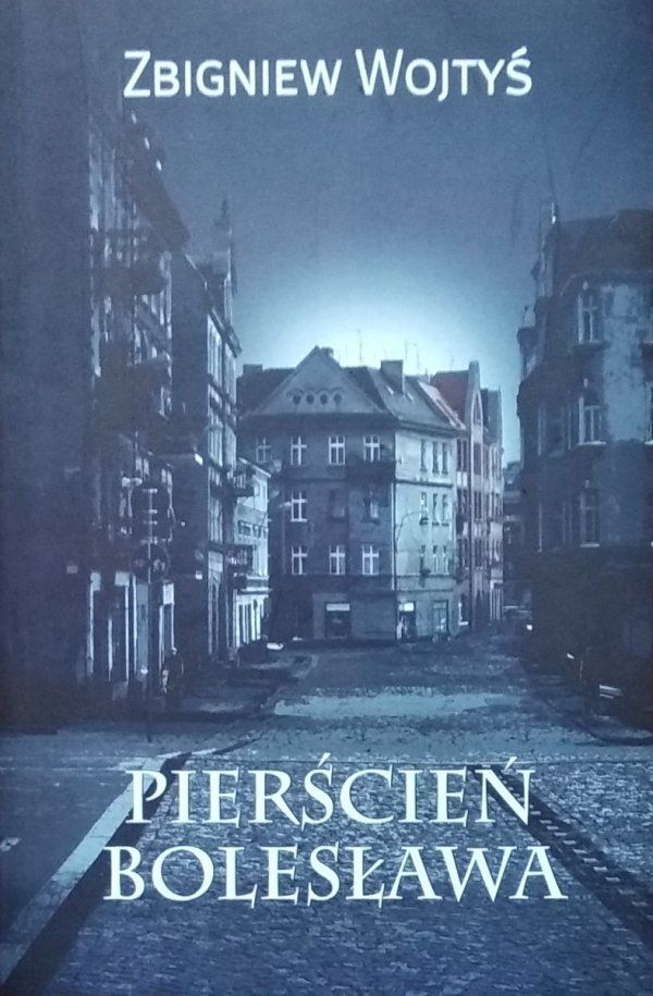 Zbigniew Wojtyś • Pierścień Bolesława