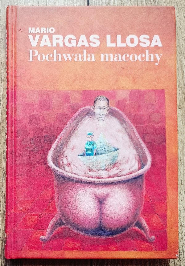 Mario Vargas Llosa Pochwała macochy