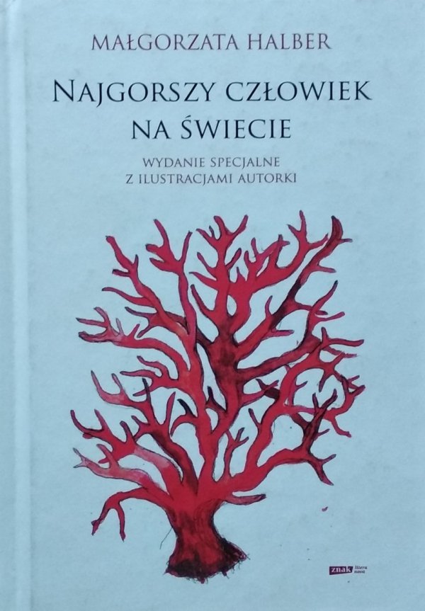 Małgorzata Halber • Najgorszy człowiek na świecie