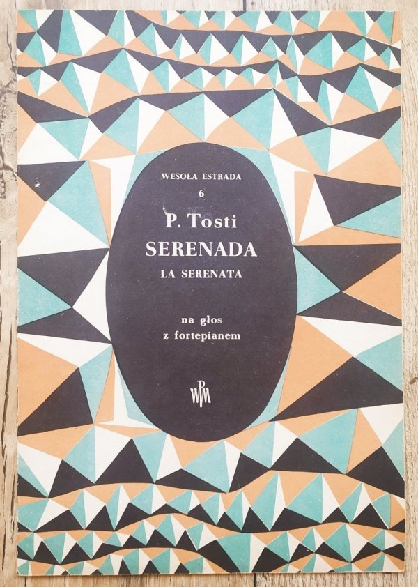 Paolo Tosti Serenada. La Serenata na głos z fortepianem