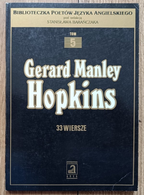Gerard Manley Hopkins 33 wiersze / Stanisław Barańczak