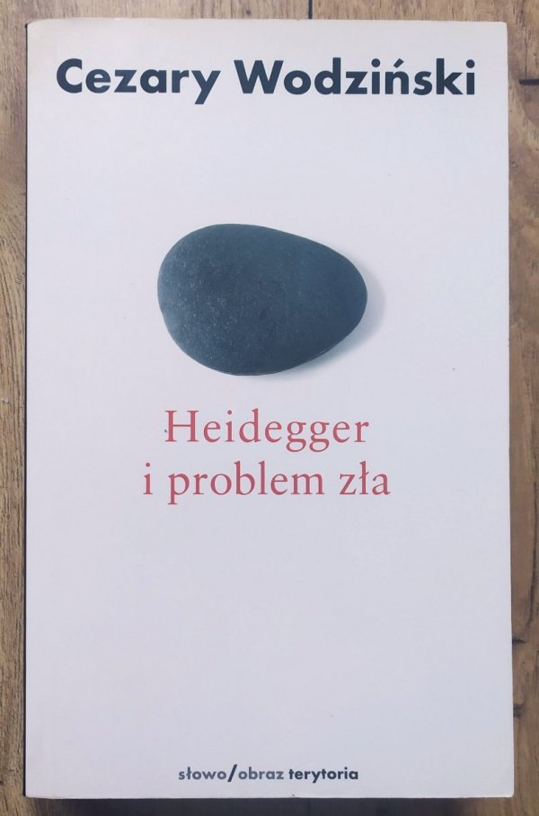 Cezary Wodziński Heidegger i problem zła