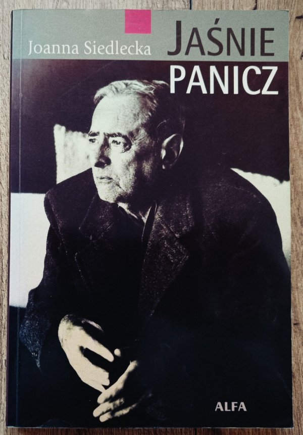 Joanna Siedlecka Jaśnie panicz. O Witoldzie Gombrowiczu