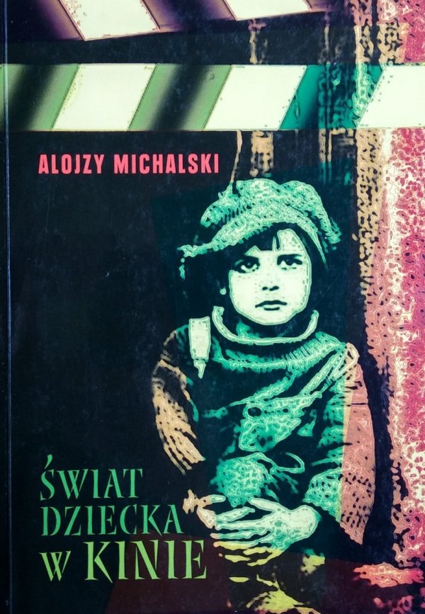 Alojzy Michalski • Świat dziecka w kinie