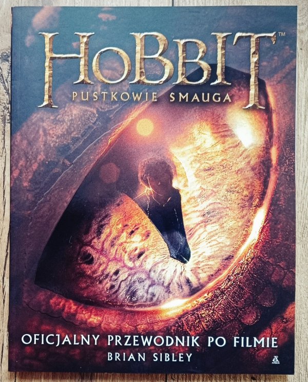 Hobbit: Pustkowie Smauga. Oficjalny przewodnik po filmie