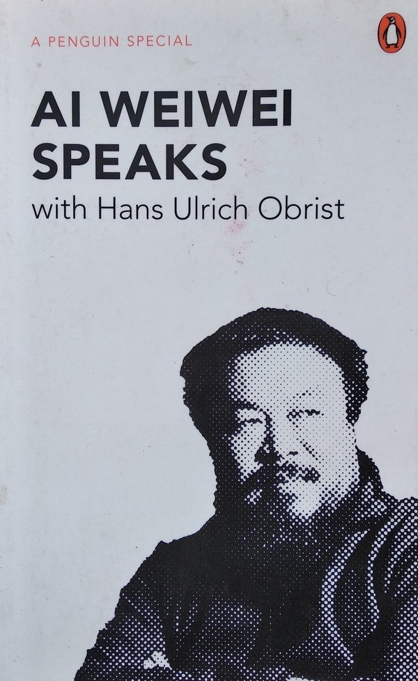 Hans-Ulrich Obris • Ai Weiwei Speaks, With Hans Ulrich Obrist 