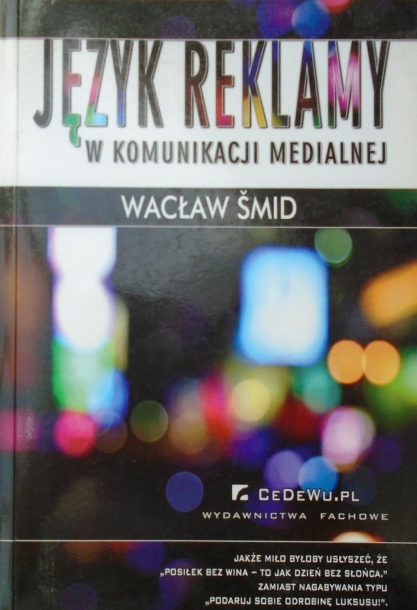 Wacław Smid Język reklamy w komunikacji medialnej