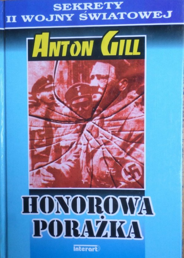 Anton Gill Honorowa porażka