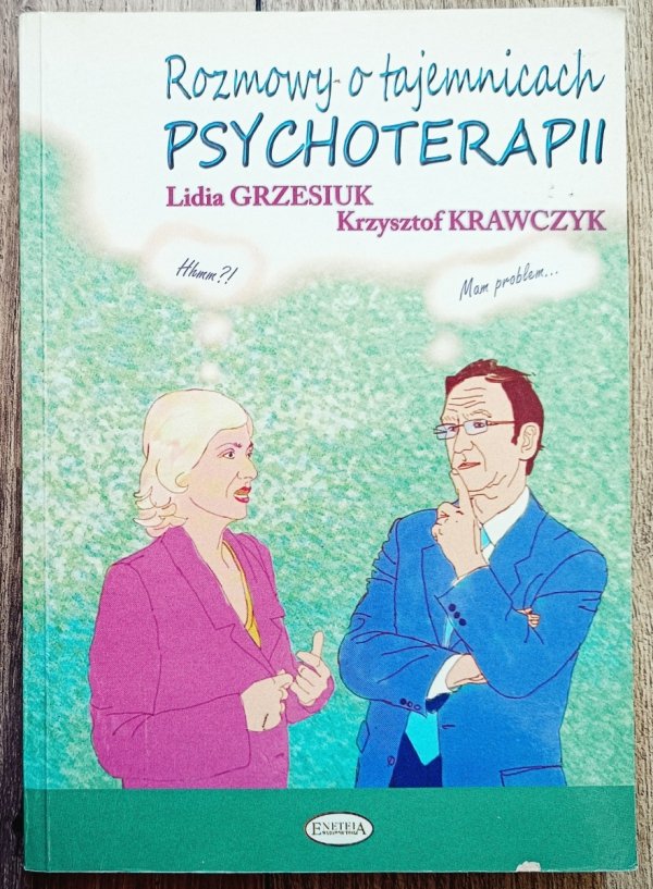 Lidia Grzesiuk, Krzysztof Krawczyk Rozmowy o tajemnicach psychoterapii