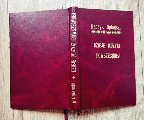 Henryk Opieński Dzieje muzyki powszechnej w zarysie [1912]