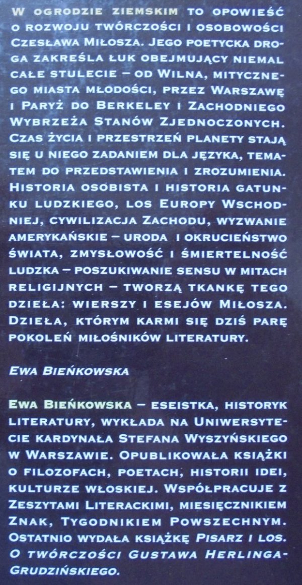 Ewa Bieńkowska • W ogrodzie ziemskim. Książka o Miłoszu