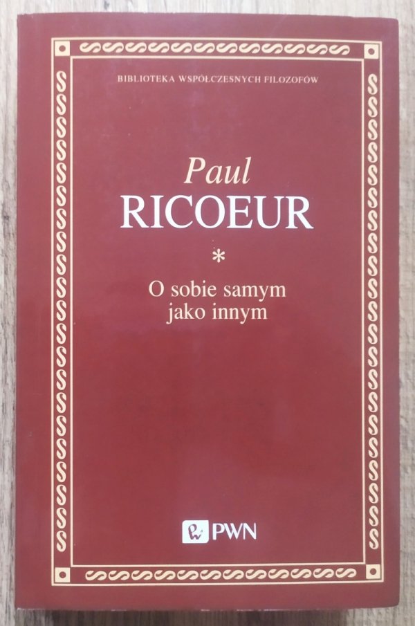 Paul Ricoeur O sobie samym jako innym