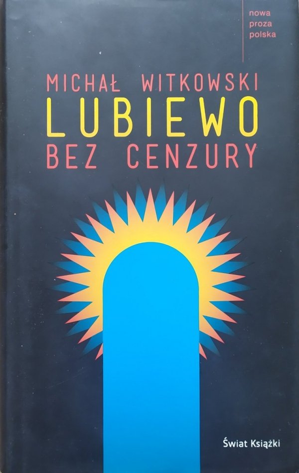 Michał Witkowski Lubiewo bez cenzury