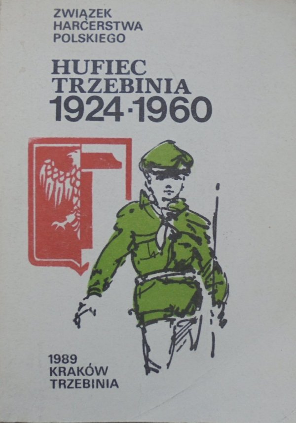 praca zbiorowa • Hufiec Trzebinia 1924-1960