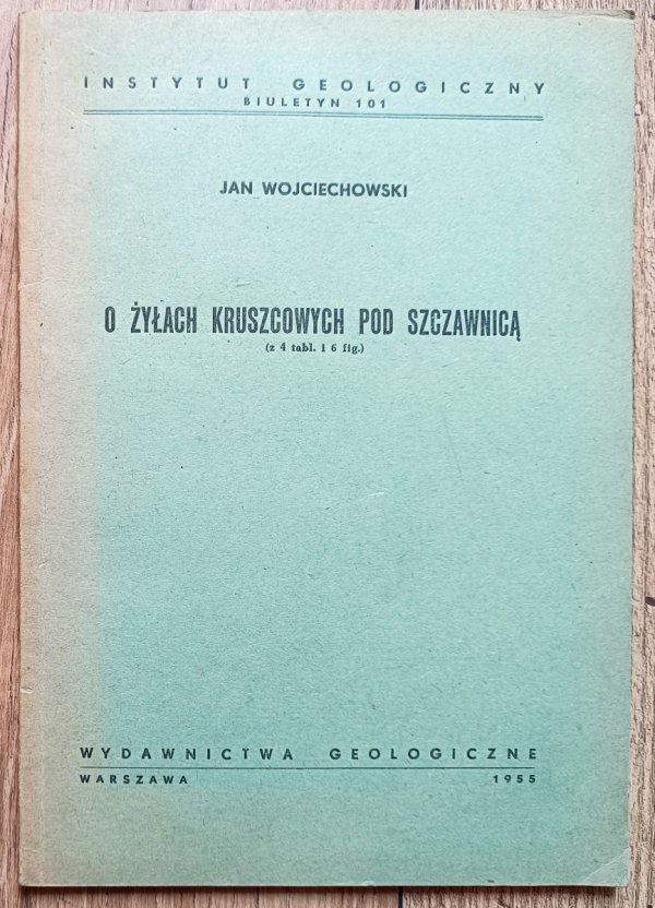 Jan Wojciechowski O żyłach kruszcowych pod Szczawnicą