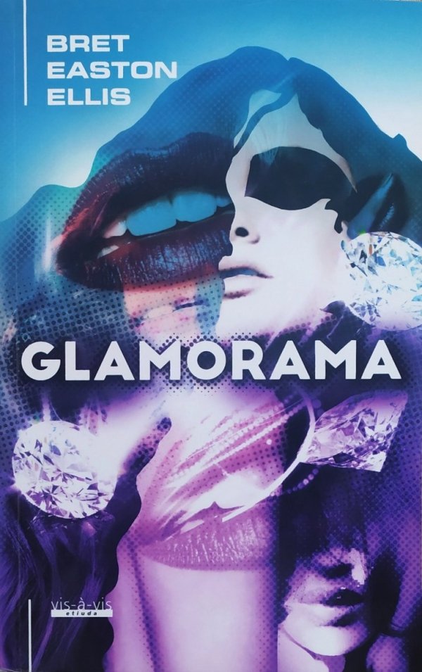 Bret Easton Ellis Glamorama