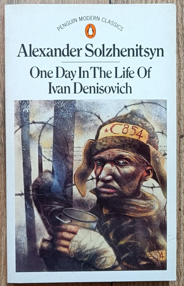 Alexander Solzhenitsyn One Day in the Life of Ivan Denisovich