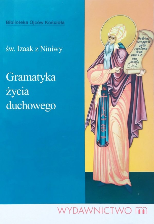 św. Izaak z Niniwy Gramatyka życia duchowego