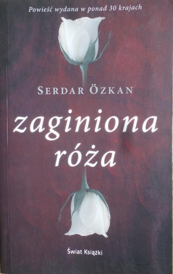 Serdar Ozkan • Zaginiona róża