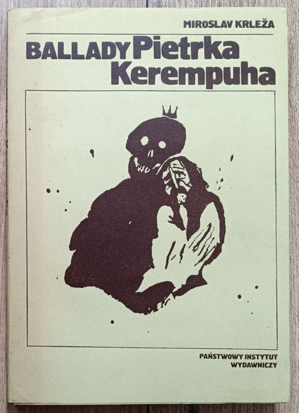 Miroslav Krleza Ballady Pietrka Kerempuha