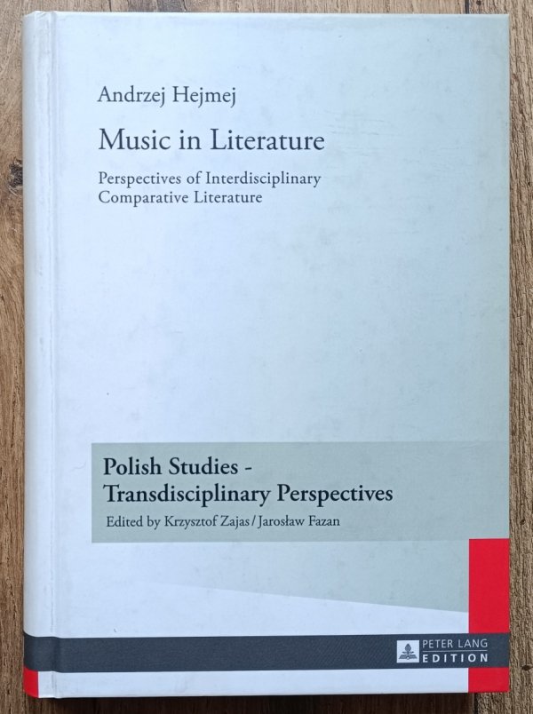 Andrzej Hejmej Music in Literature / dedykacja autorska