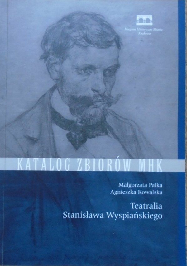 Małgorzata Palka, Agnieszka Kowalska • Teatralia Stanisława Wyspiańskiego