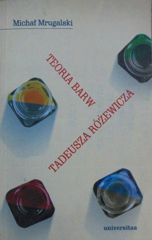 Michał Mrugalski • Teoria barw Tadeusza Różewicza