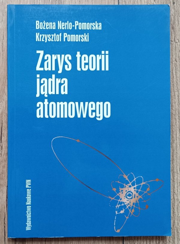 Zarys teorii jądra atomowego