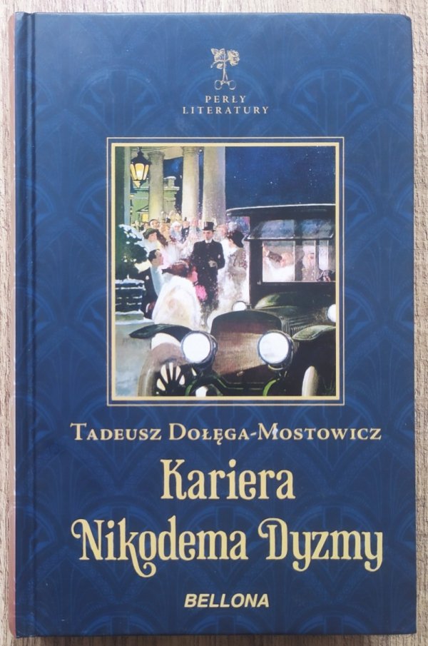 Tadeusz Dołęga-Mostowicz Kariera Nikodema Dyzmy