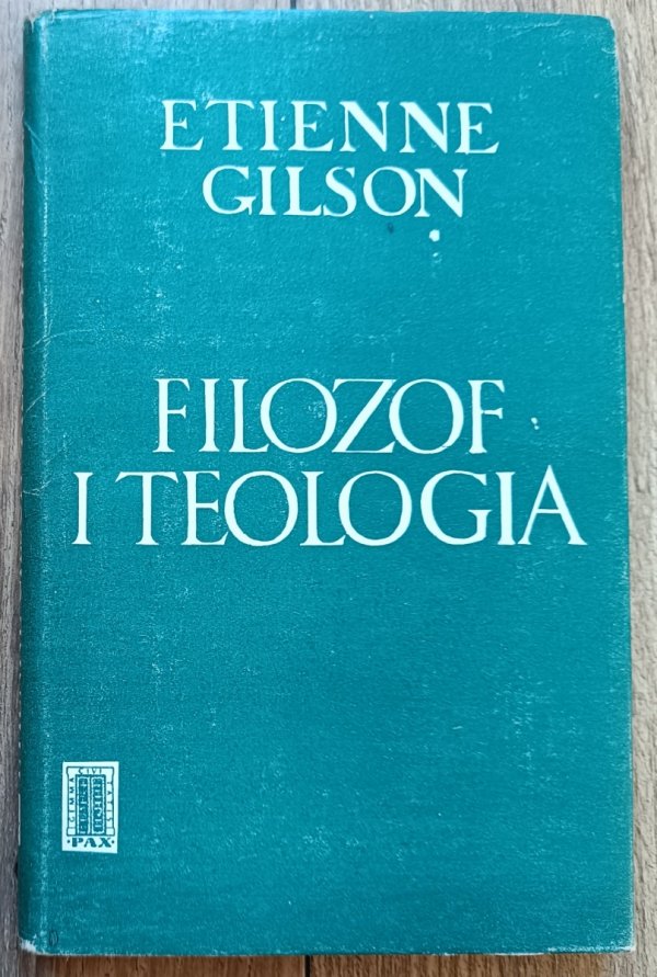 Etienne Gilson Filozof i teologia