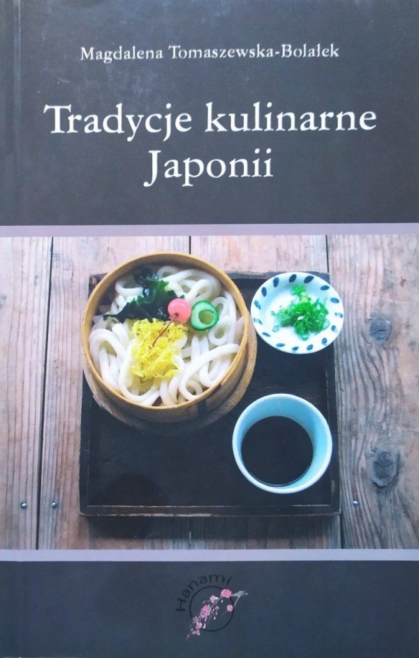 Magdalena Tomaszewska-Bolałek Tradycje kulinarne Japonii