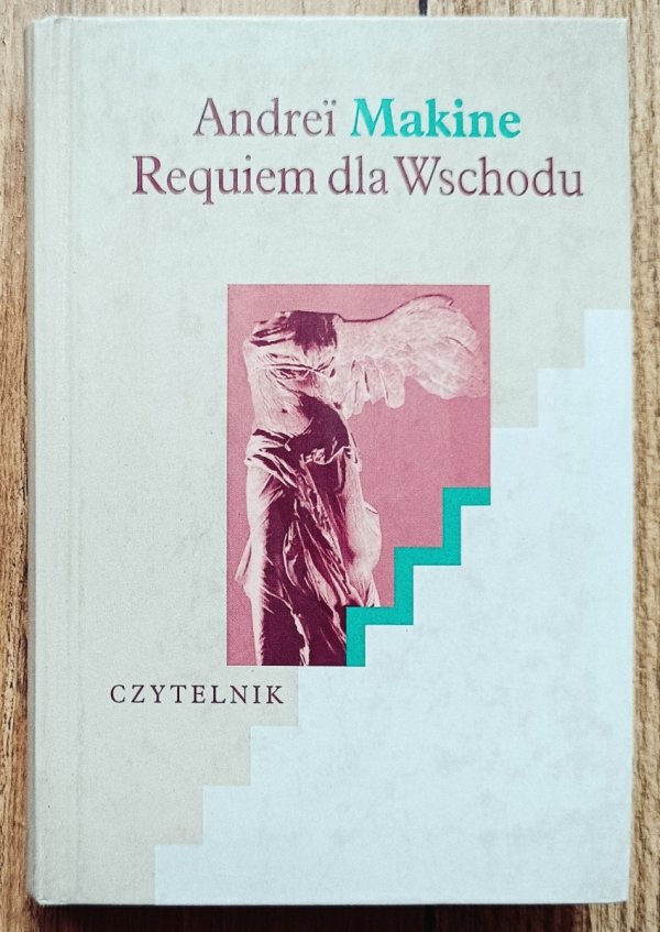 Andrei Makine Requiem dla Wschodu
