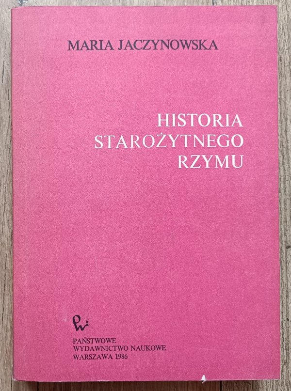 Maria Jaczynowska Historia starożytnego Rzymu