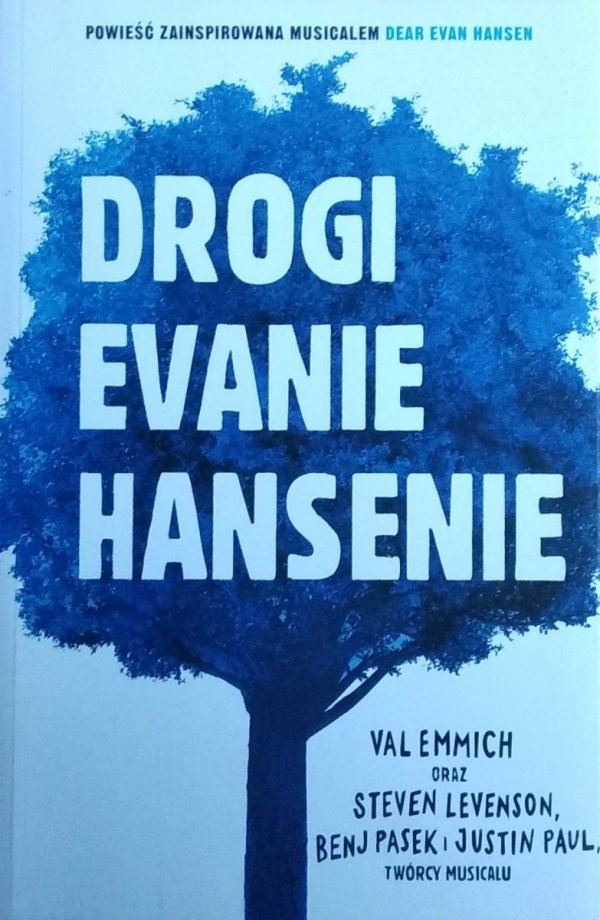 Val Emmich • Drogi Evanie Hansenie