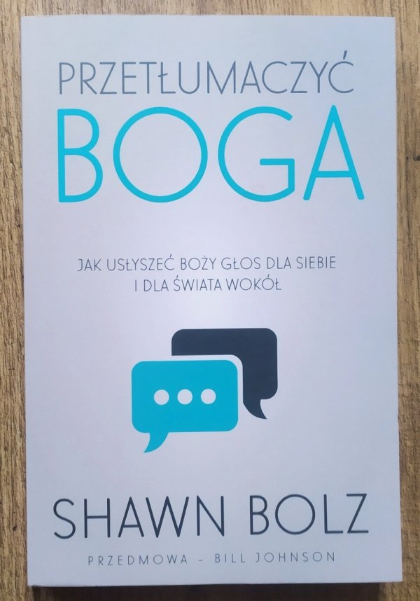 Shawn Bolz Przetłumaczyć Boga