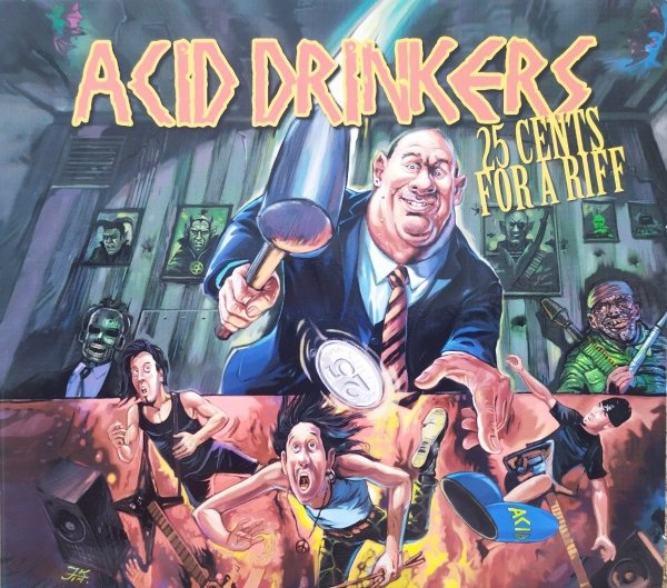Acid Drinkers 25 Cents for a Riff CD