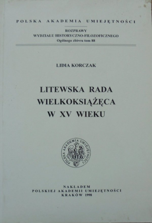 Lidia Korczak • Litewska rada wielkoksiążęca w XV wieku