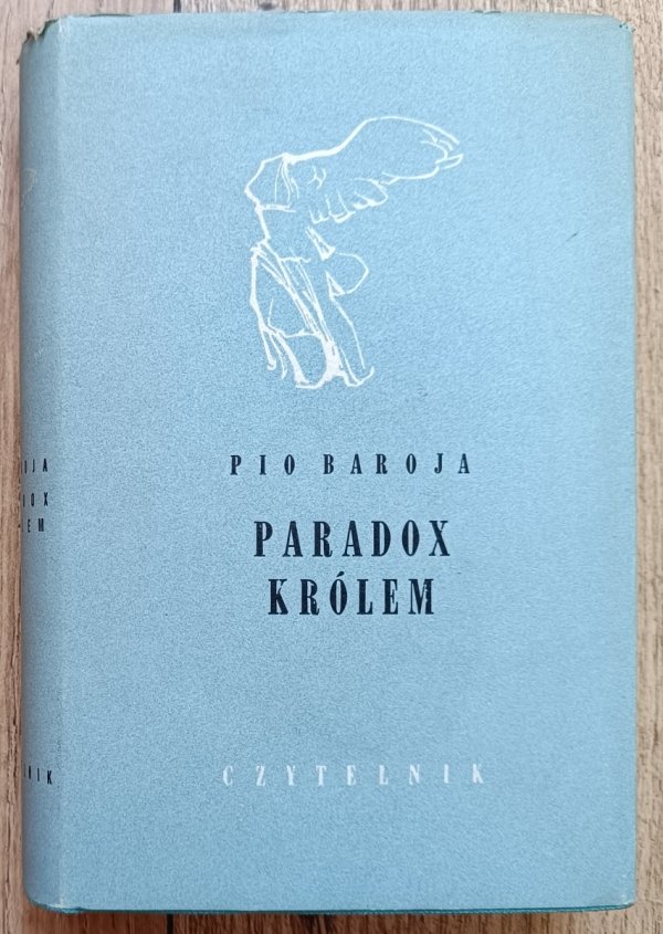 Pio Baroja Paradox królem 