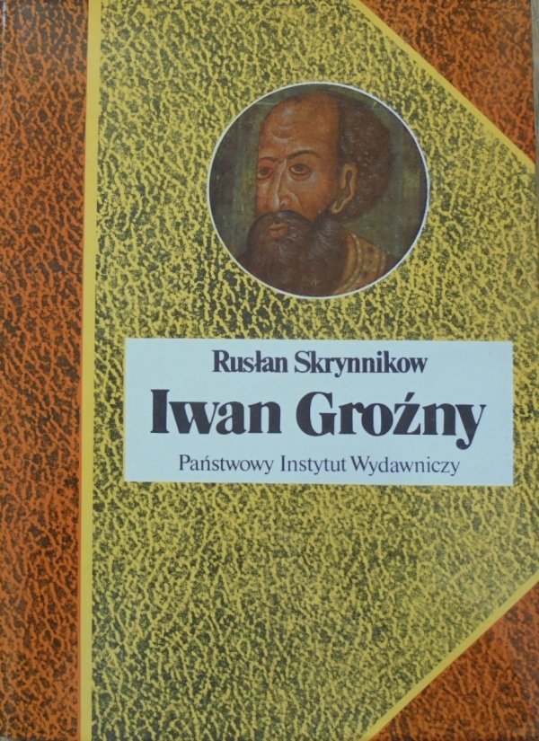Rusłan Skrynnikow • Iwan Groźny