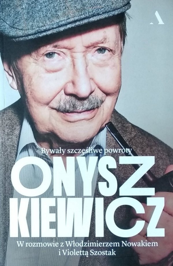 Włodzimierz Nowak • Onyszkiewicz. Bywały szczęśliwe powroty
