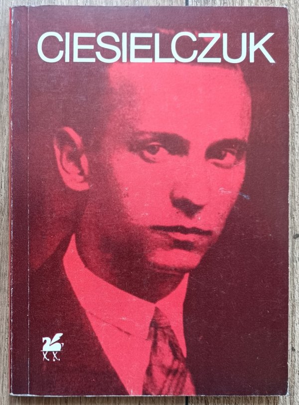 Stanisław Ciesielczuk Poezje wybrane