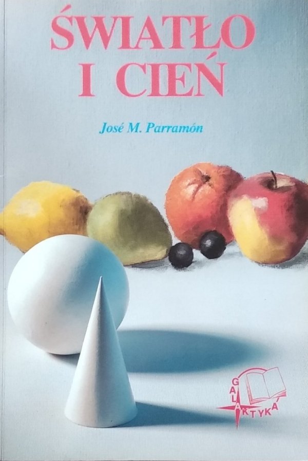 Jose M. Parramon • Światło i cień