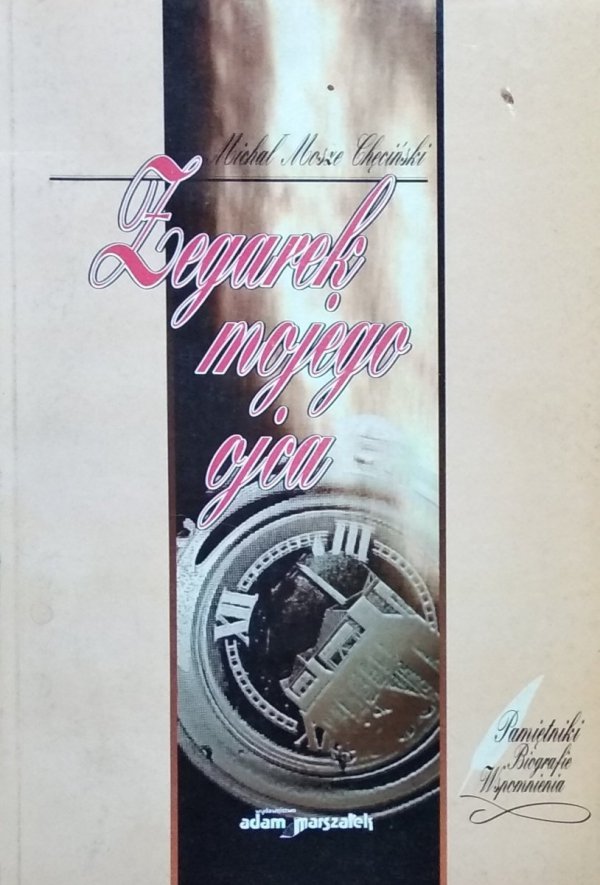 Michał Chęciński • Zegarek mojego ojca