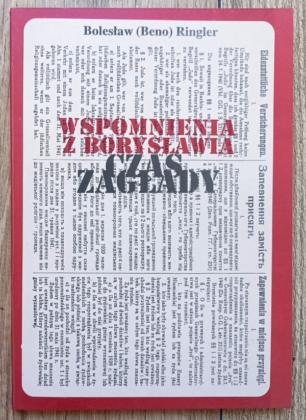 Bolesław (Beno) Ringler Wspomnienia z Borysławia: Czas Zagłady
